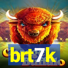 brt7k