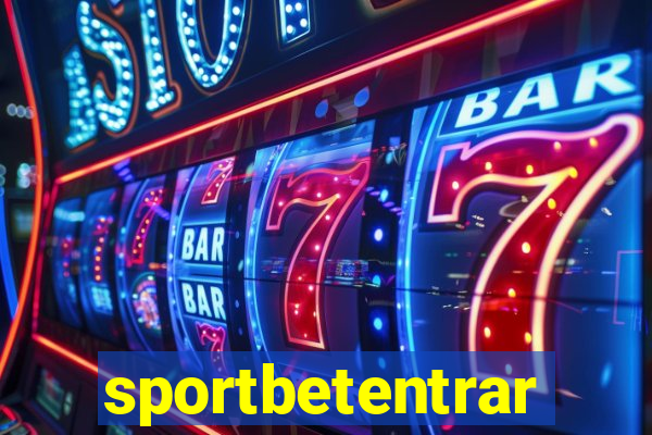 sportbetentrar