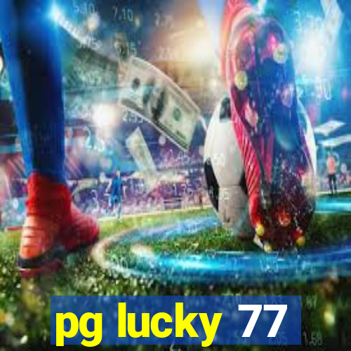 pg lucky 77