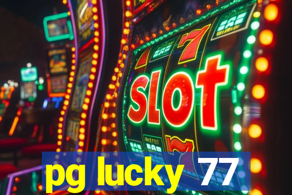 pg lucky 77