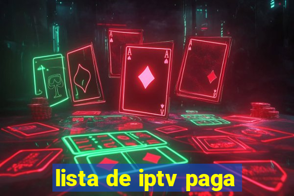 lista de iptv paga