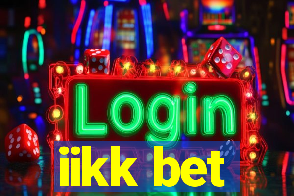 iikk bet