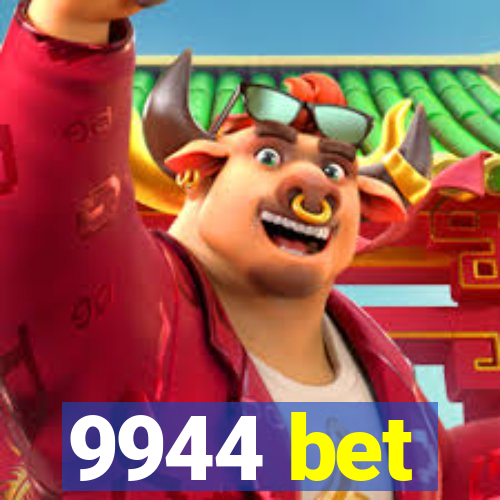 9944 bet