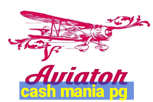 cash mania pg