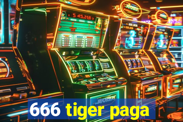 666 tiger paga