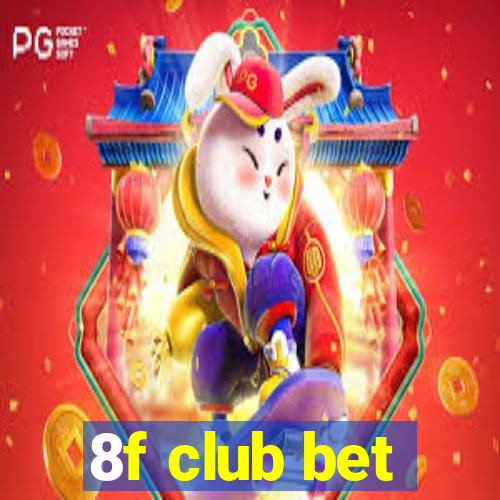 8f club bet