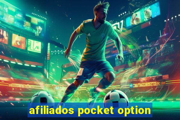 afiliados pocket option