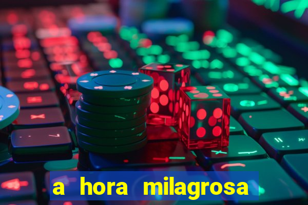 a hora milagrosa livro pdf download