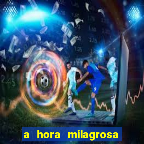 a hora milagrosa livro pdf download