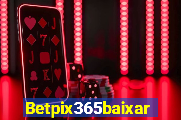 Betpix365baixar