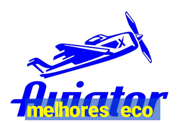 melhores eco resorts do brasil