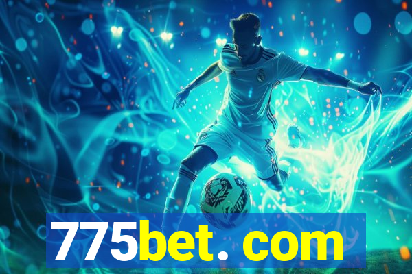 775bet. com