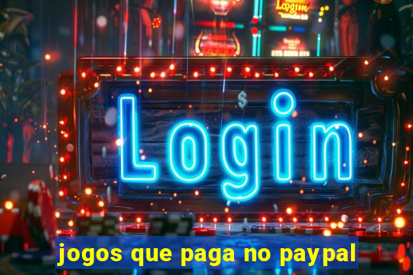 jogos que paga no paypal