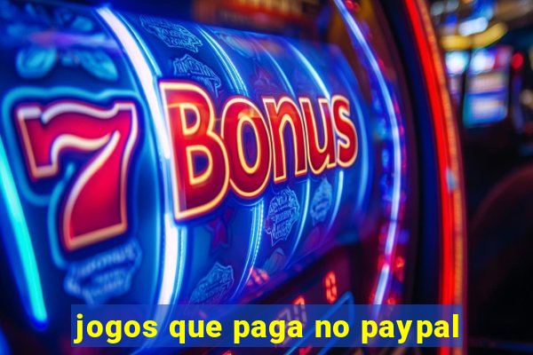 jogos que paga no paypal