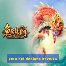 zero bet deolane bezerra