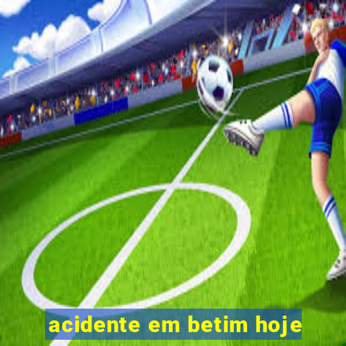 acidente em betim hoje