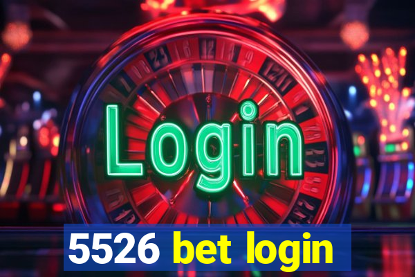 5526 bet login