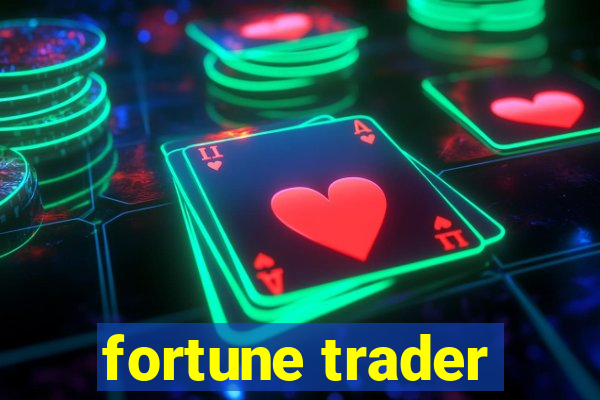 fortune trader