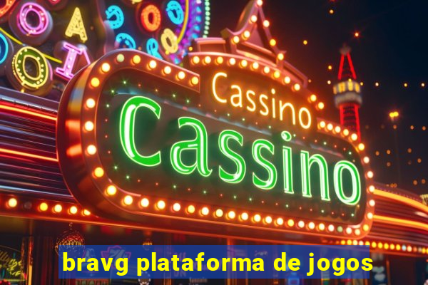 bravg plataforma de jogos