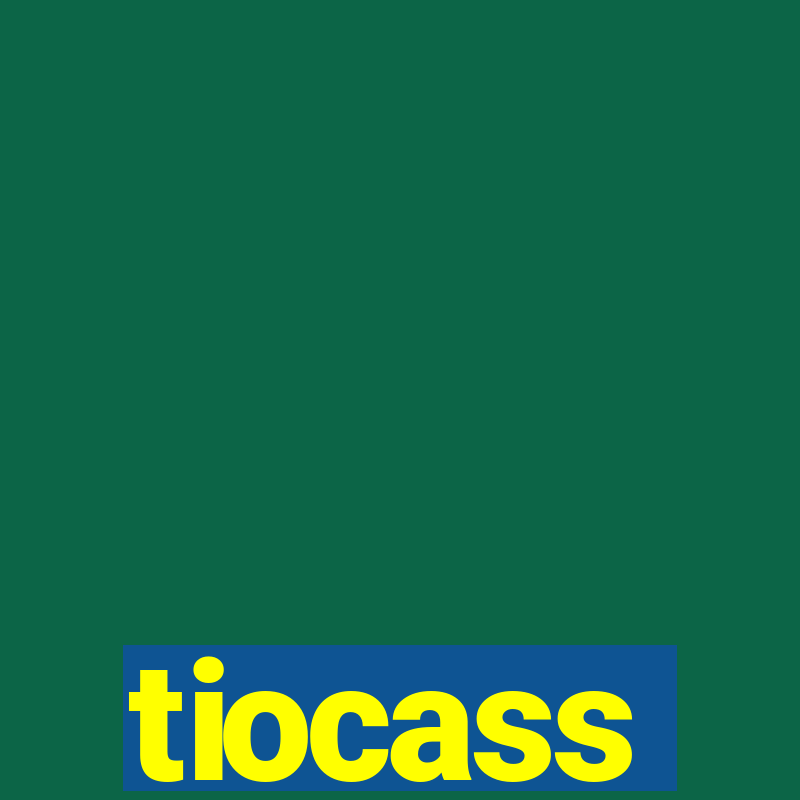 tiocass