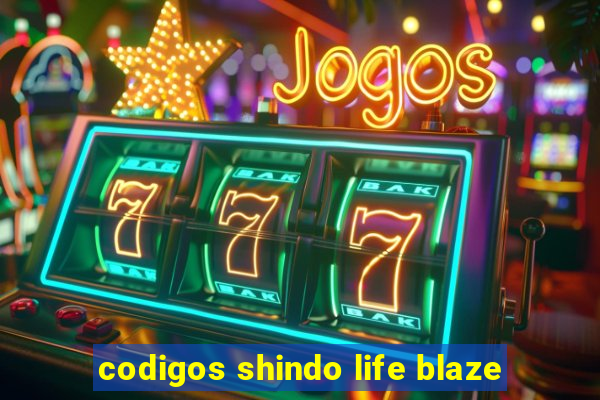 codigos shindo life blaze