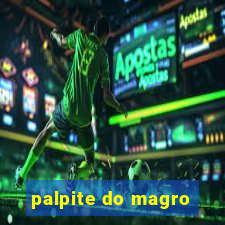 palpite do magro