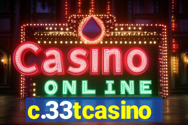 c.33tcasino