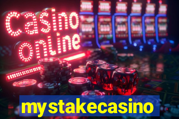 mystakecasino