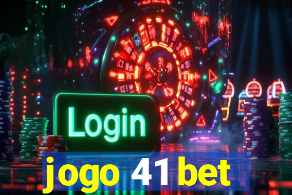 jogo 41 bet