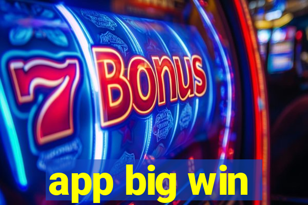 app big win