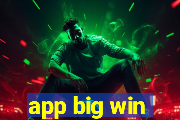 app big win