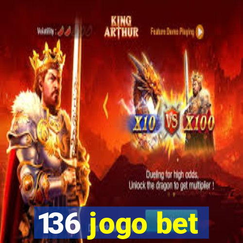 136 jogo bet