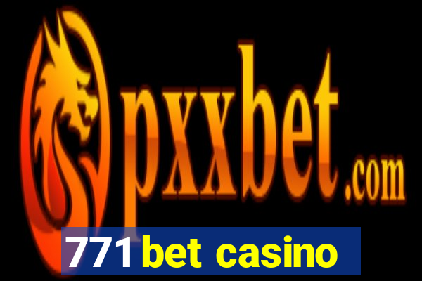 771 bet casino