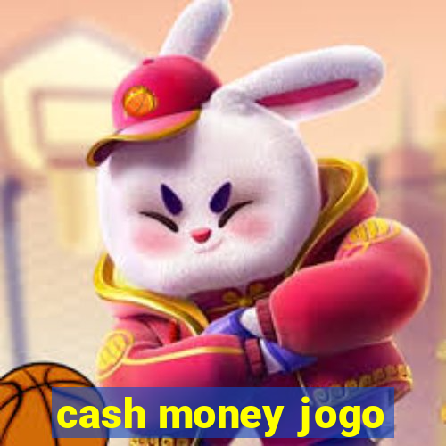 cash money jogo