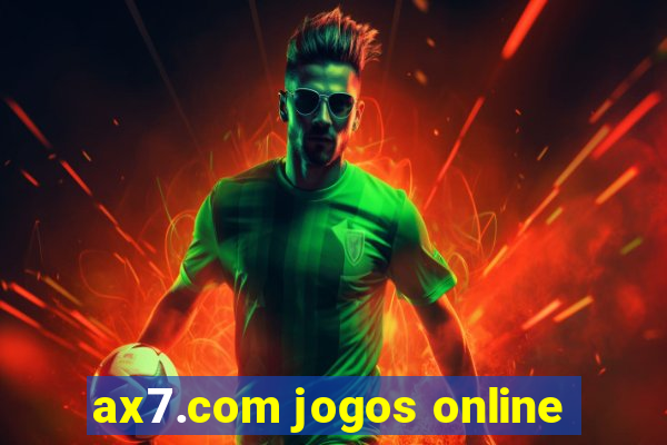 ax7.com jogos online