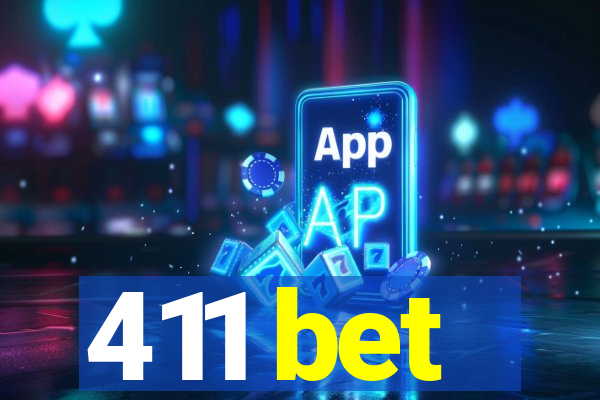 411 bet