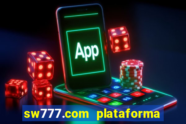 sw777.com plataforma cassino online