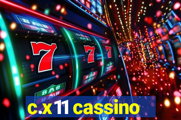 c.x11 cassino