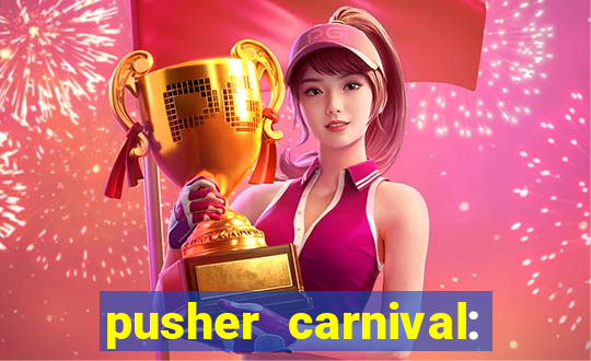 pusher carnival: coin master