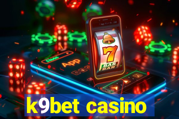 k9bet casino