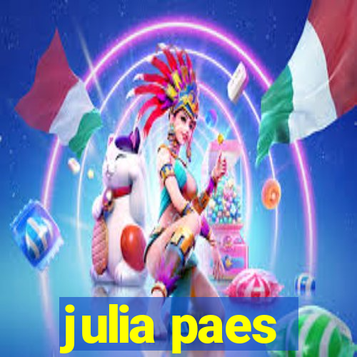 julia paes