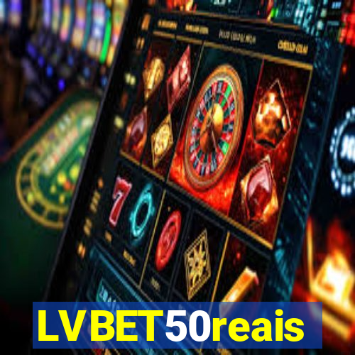 LVBET50reais