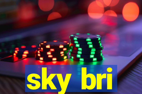 sky bri