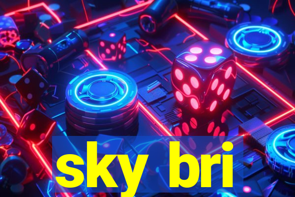 sky bri