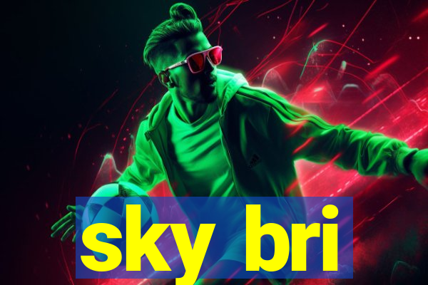 sky bri