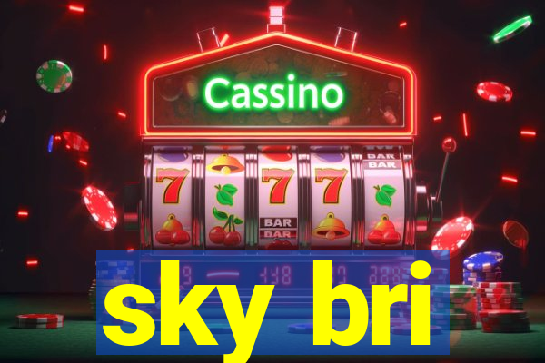 sky bri