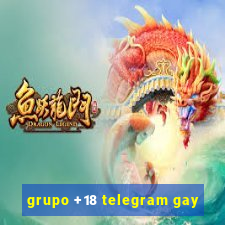 grupo +18 telegram gay