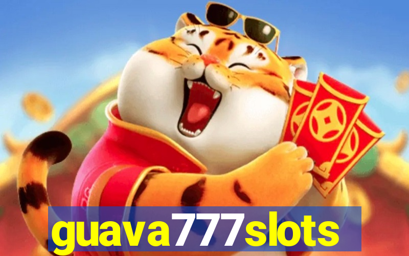 guava777slots