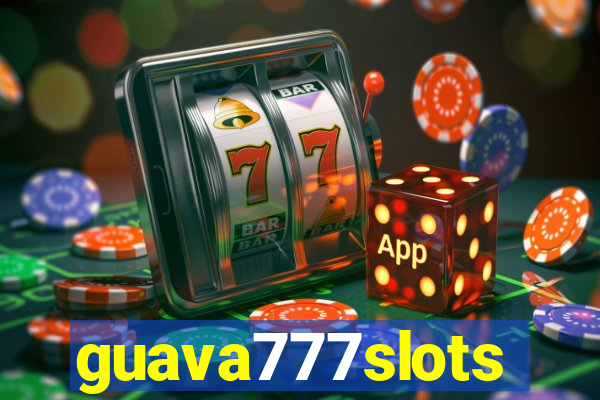 guava777slots