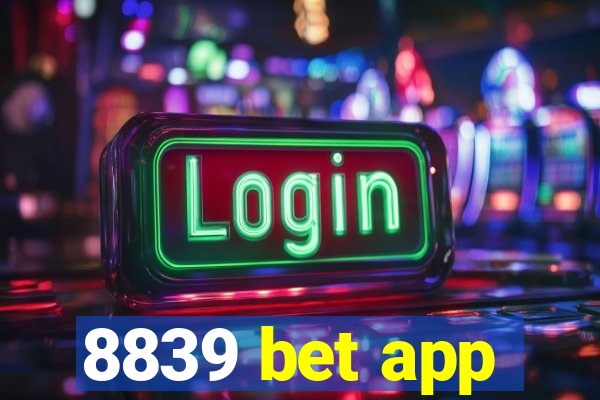 8839 bet app